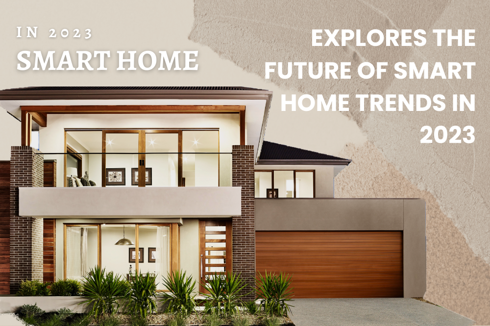 Smart Home Trends in 2023